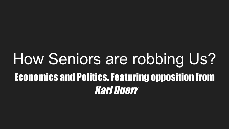 Ashton Deroy versus Seniors on the Political Economy.